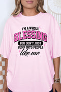 I'm A Whole Blessing Comfort Colors Adult Ring-Spun Cotton Tee