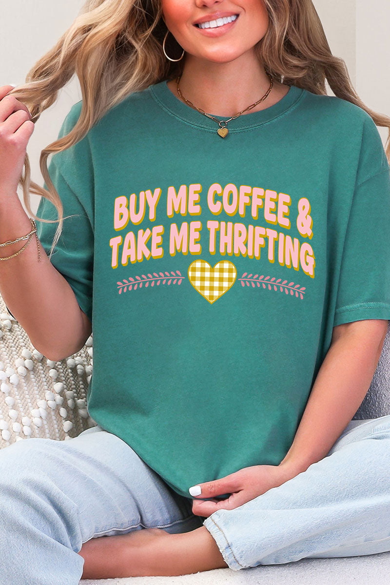 Buy Me Coffee & Take Me Thrifting Comfort Colors Adult Ring-Spun Cotton Tee