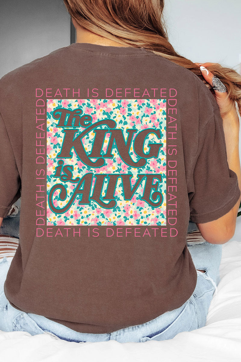 The King Is Alive Front & Back Design Comfort Colors Adult Ring-Spun Cotton Tee