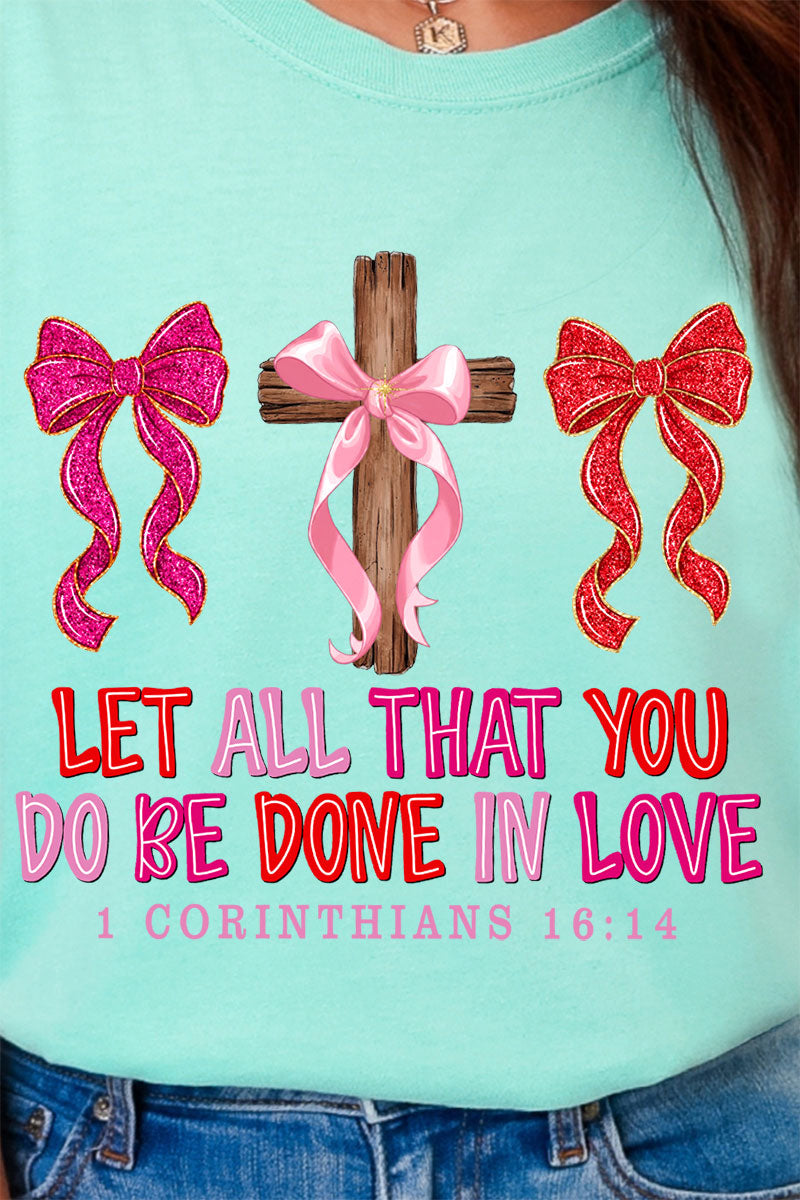 Be Done In Love Comfort Colors Adult Ring-Spun Cotton Tee