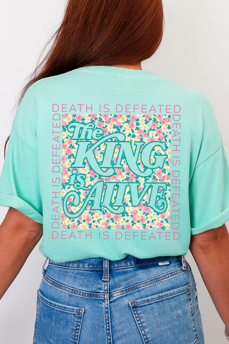 The King Is Alive Front & Back Design Comfort Colors Adult Ring-Spun Cotton Tee