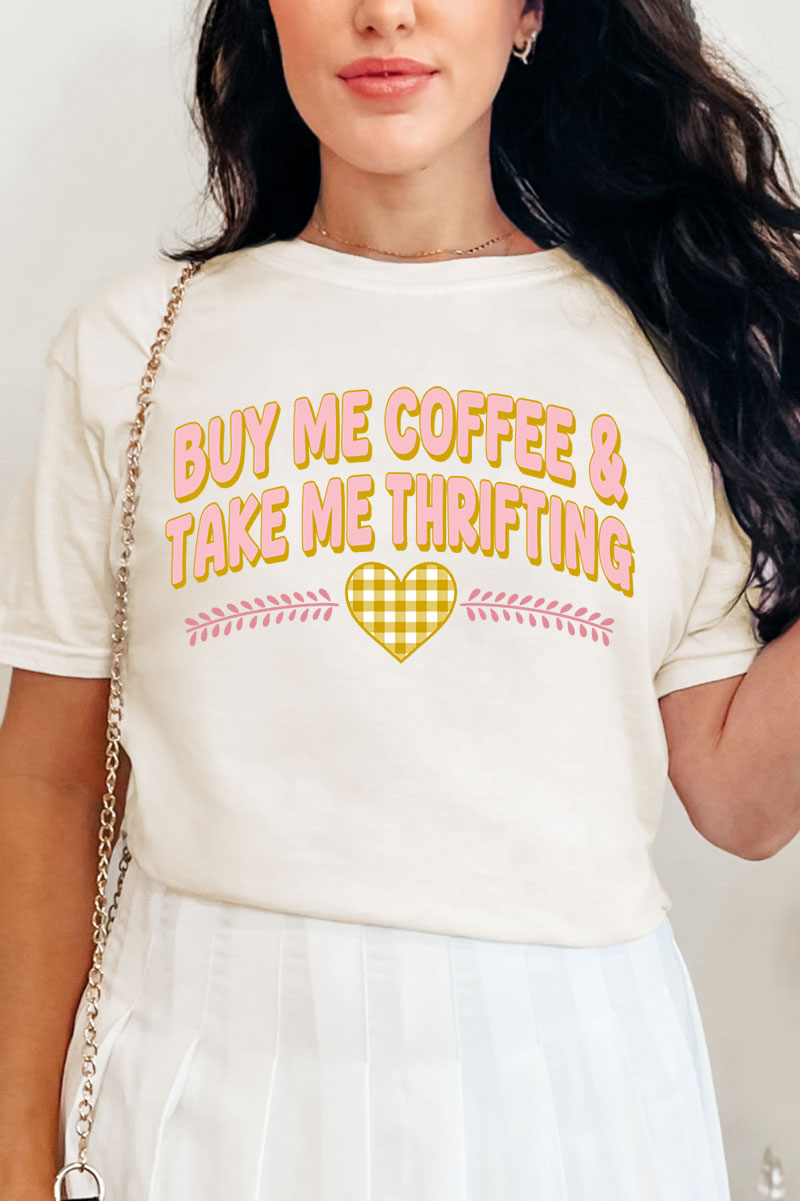 Buy Me Coffee & Take Me Thrifting Comfort Colors Adult Ring-Spun Cotton Tee