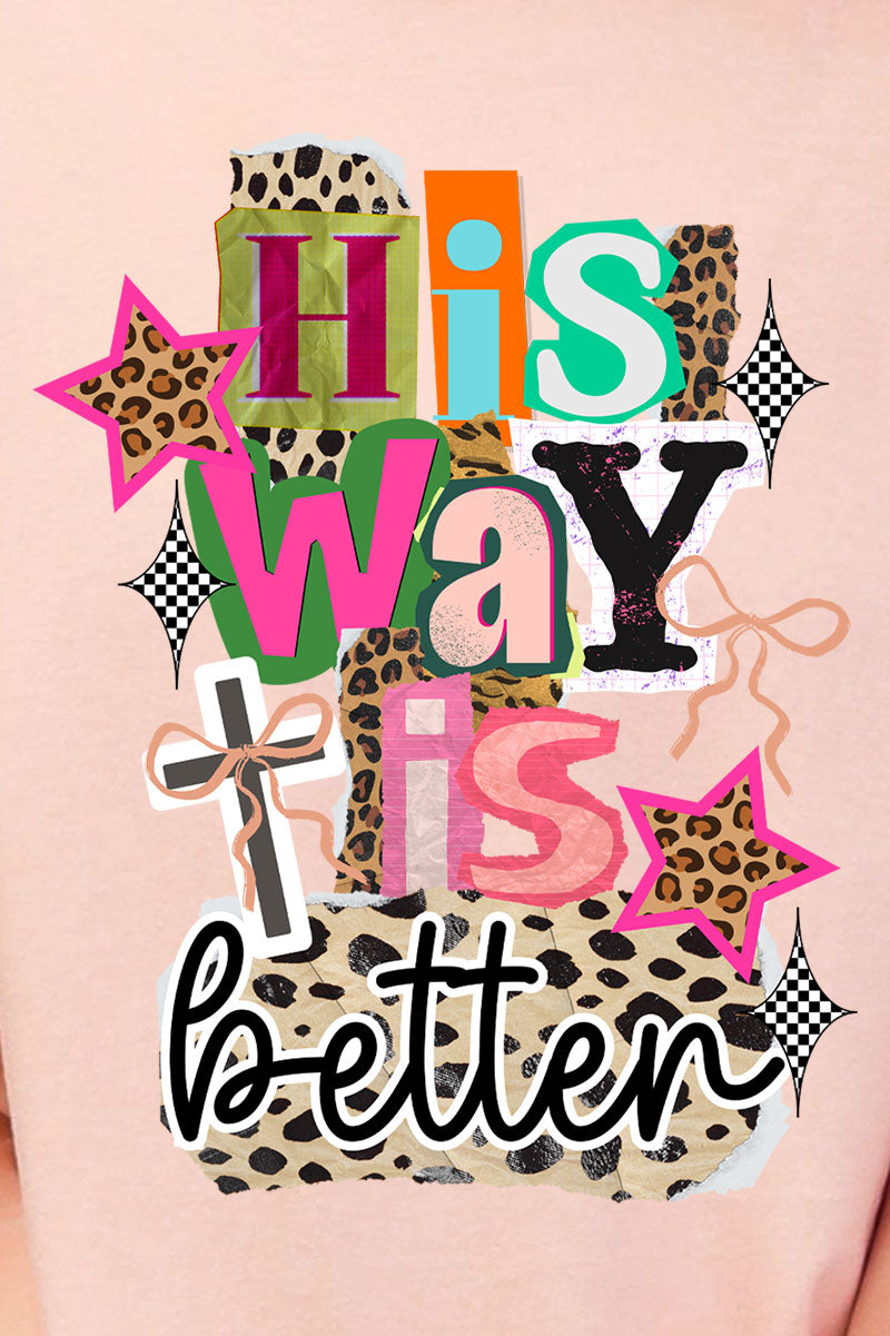 Bold His Way Is Better Comfort Colors Adult Ring-Spun Cotton Tee