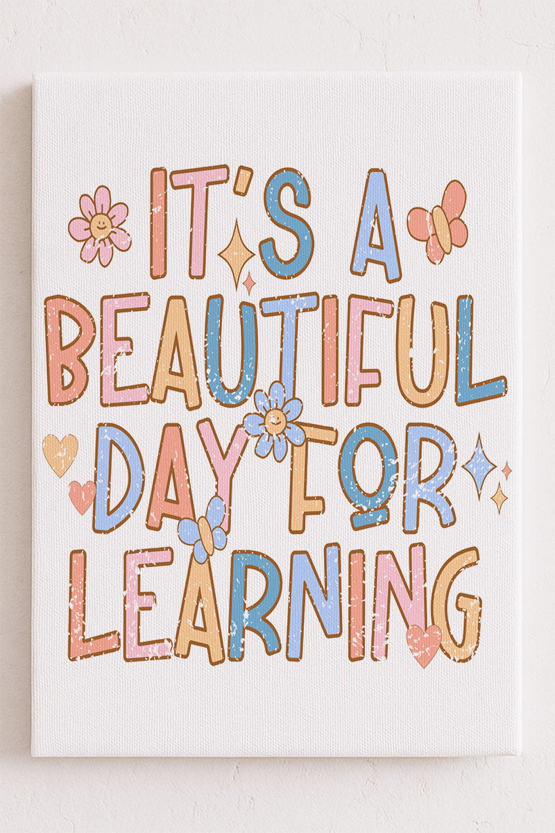 Beautiful Day For Learning Stretched Canvas Print