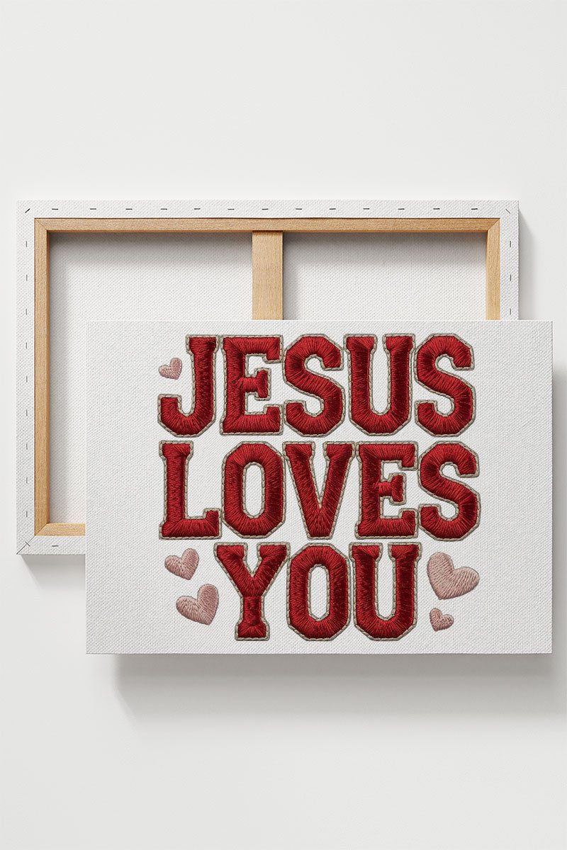 Faux Embroidery Jesus Loves You Stretched Canvas Print